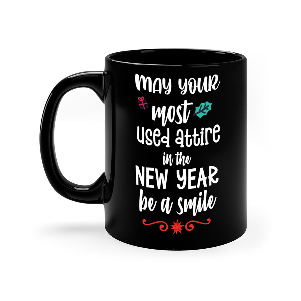 may your most used attire in the new year be a smile style 464#- christmas-Mug / Coffee Cup