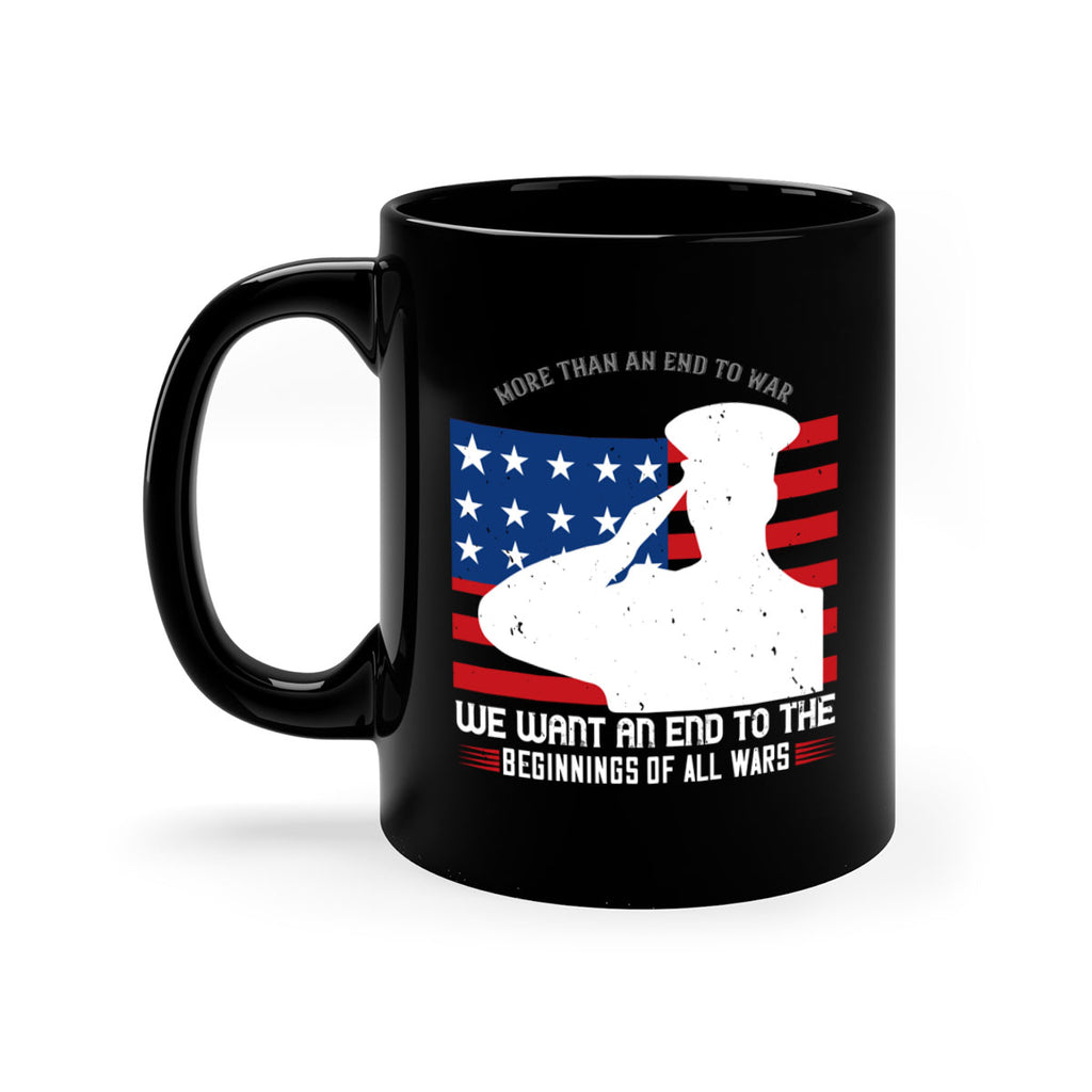 more than an end to war we want an end to the beginnings of all wars 98#- veterns day-Mug / Coffee Cup
