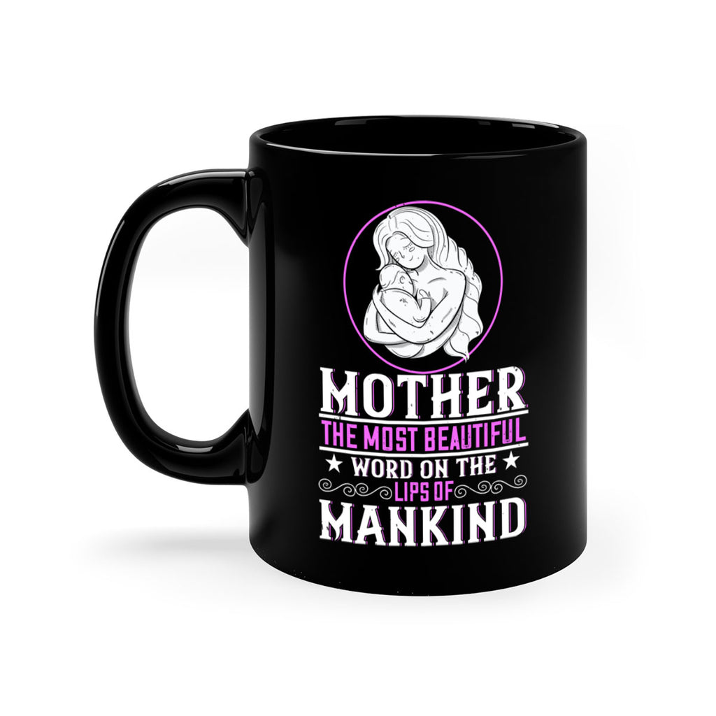 mother the most beautiful word on the lips of mankind 102#- mom-Mug / Coffee Cup