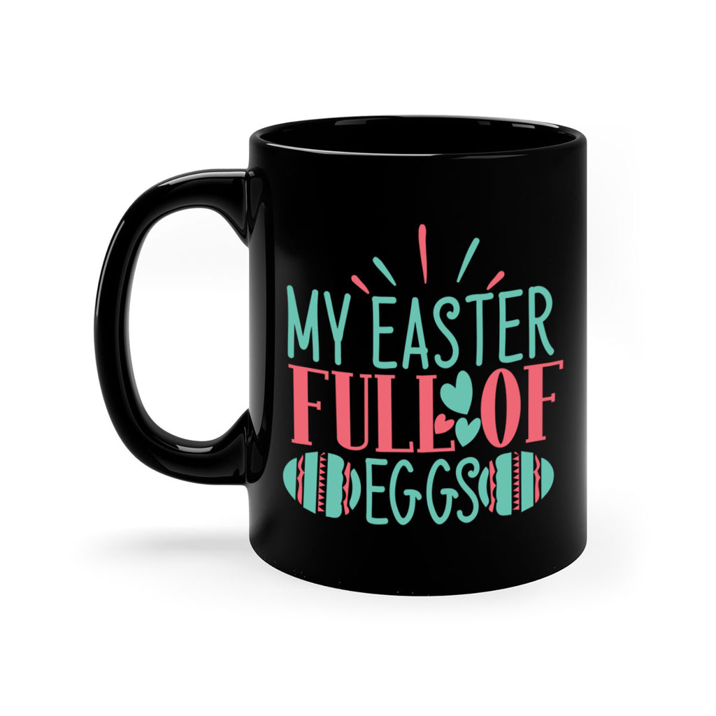 my easter full of eggs 108#- easter-Mug / Coffee Cup