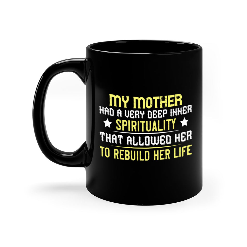 my mother … had a very deep inner 79#- mom-Mug / Coffee Cup