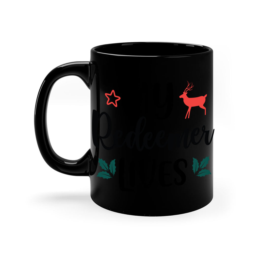 my redeemer lives style 529#- christmas-Mug / Coffee Cup