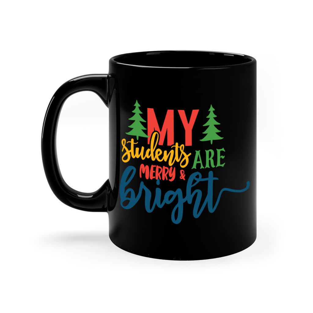 my students are merry bright Style 170#- teacher-Mug / Coffee Cup