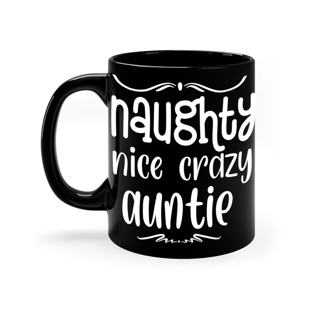 naughty nice crazy auntie style 532#- christmas-Mug / Coffee Cup