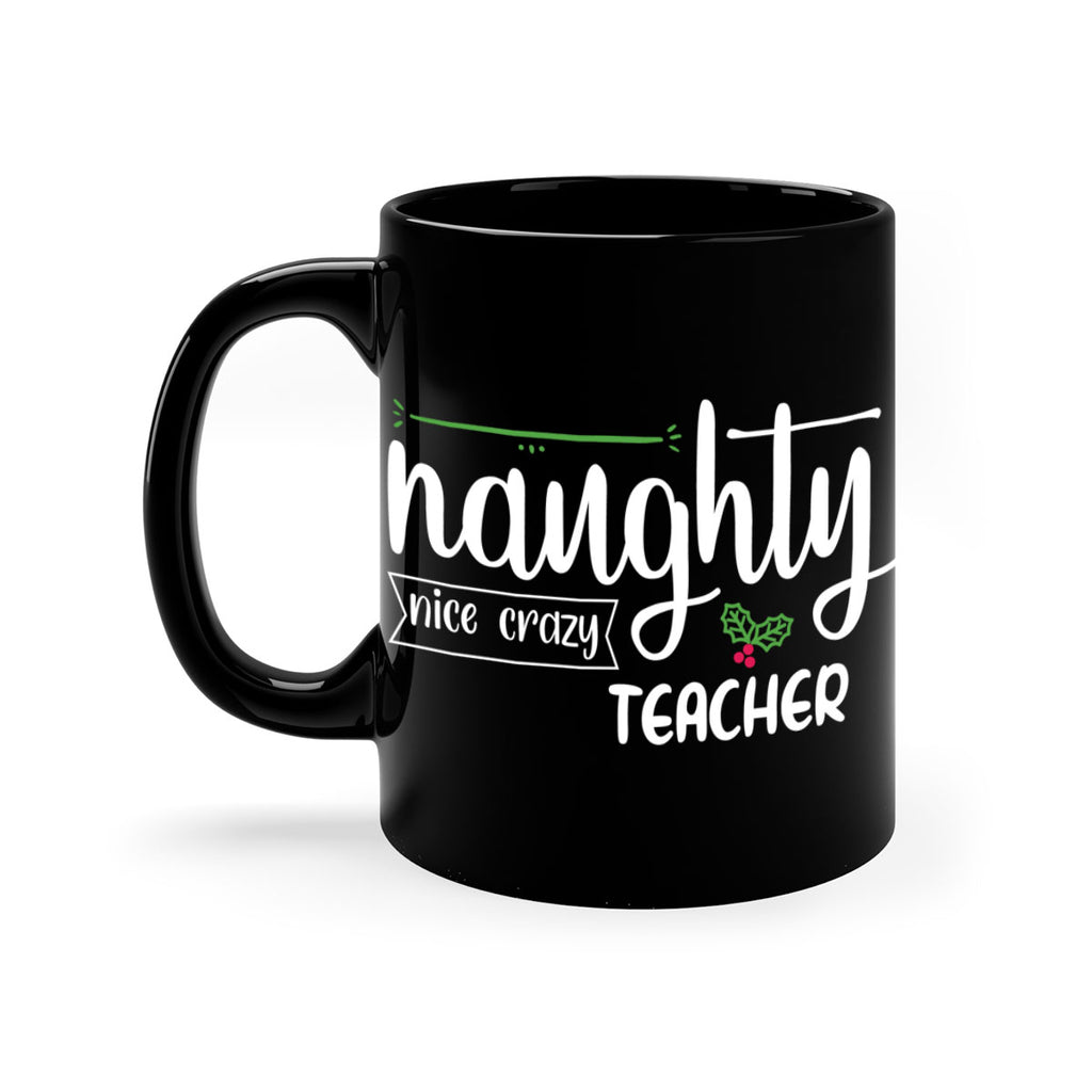 naughty nice crazy teacher style 533#- christmas-Mug / Coffee Cup