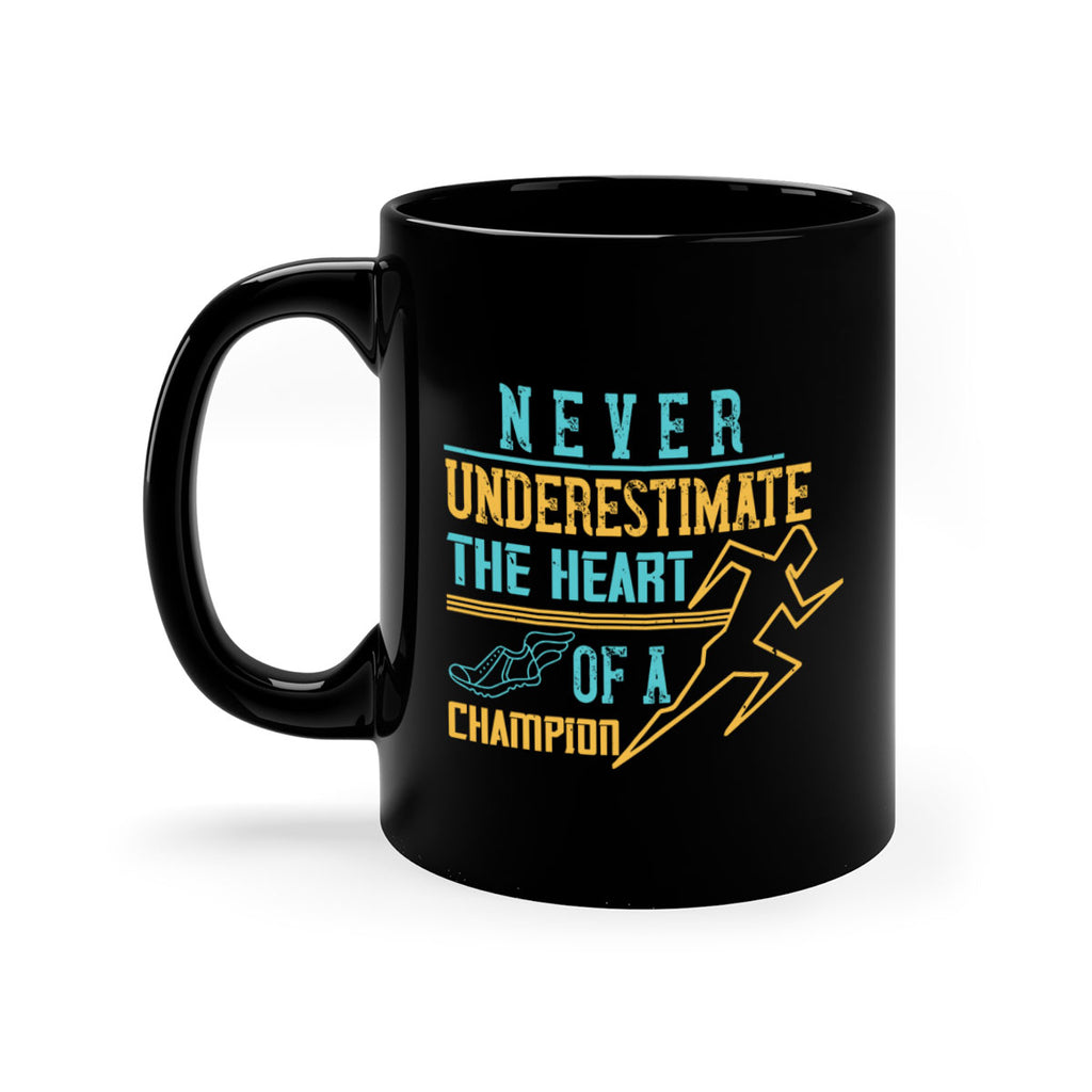 never underestimate the heart of a champion 30#- running-Mug / Coffee Cup