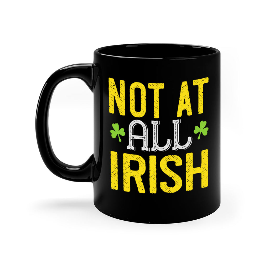 not at all irish Style 111#- St Patricks Day-Mug / Coffee Cup