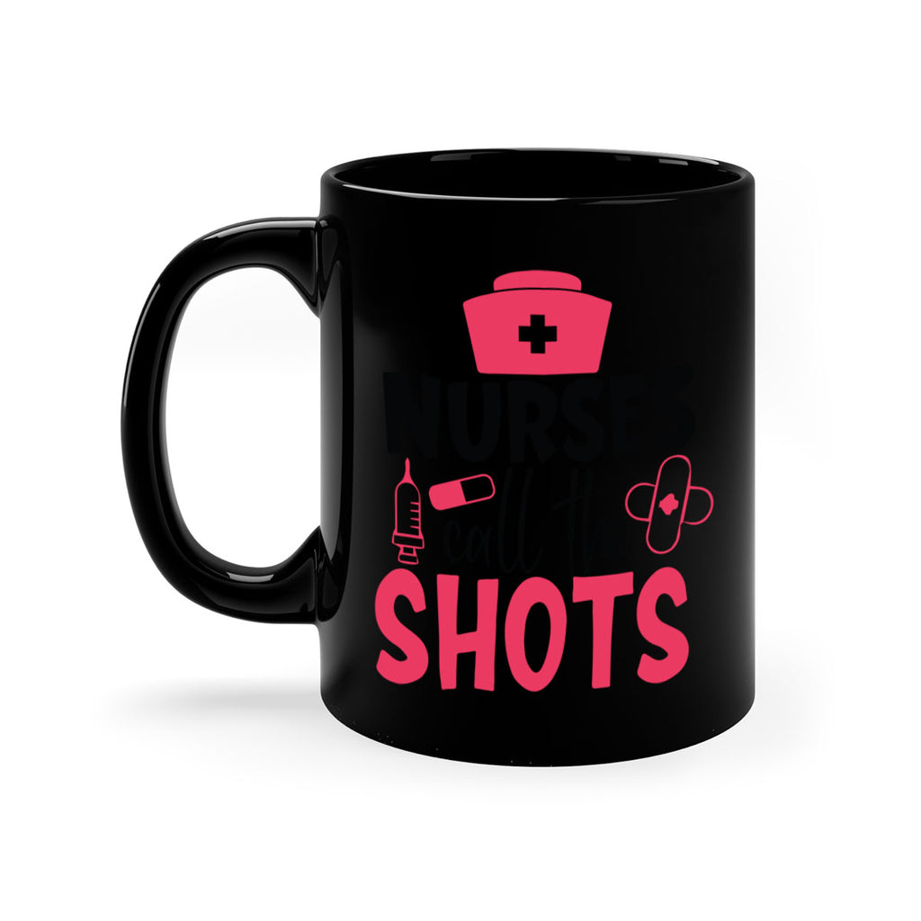 nurses call the shots Style Style 88#- nurse-Mug / Coffee Cup