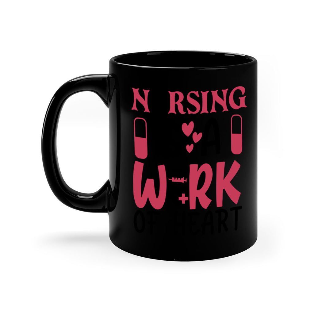 nursing is a work of heart Style 359#- nurse-Mug / Coffee Cup