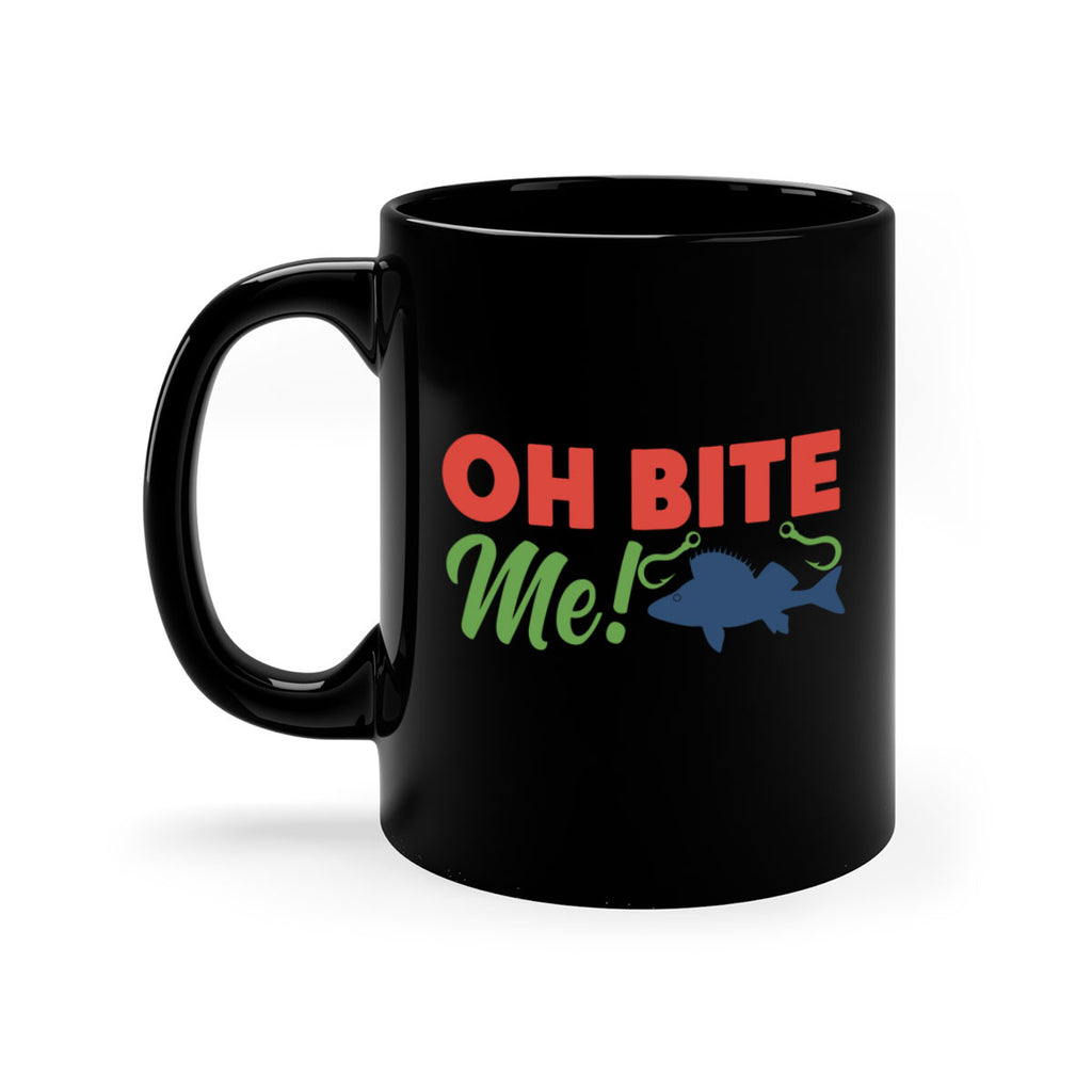 oh bite me 202#- fishing-Mug / Coffee Cup