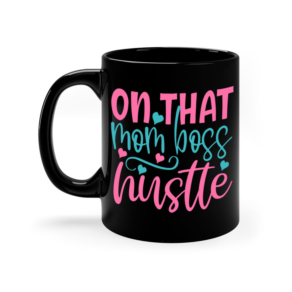 on that mom boss hustle 416#- mom-Mug / Coffee Cup