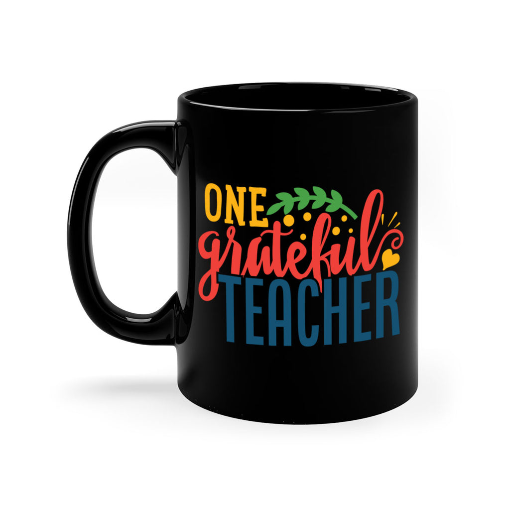 one grateful teacher Style 167#- teacher-Mug / Coffee Cup