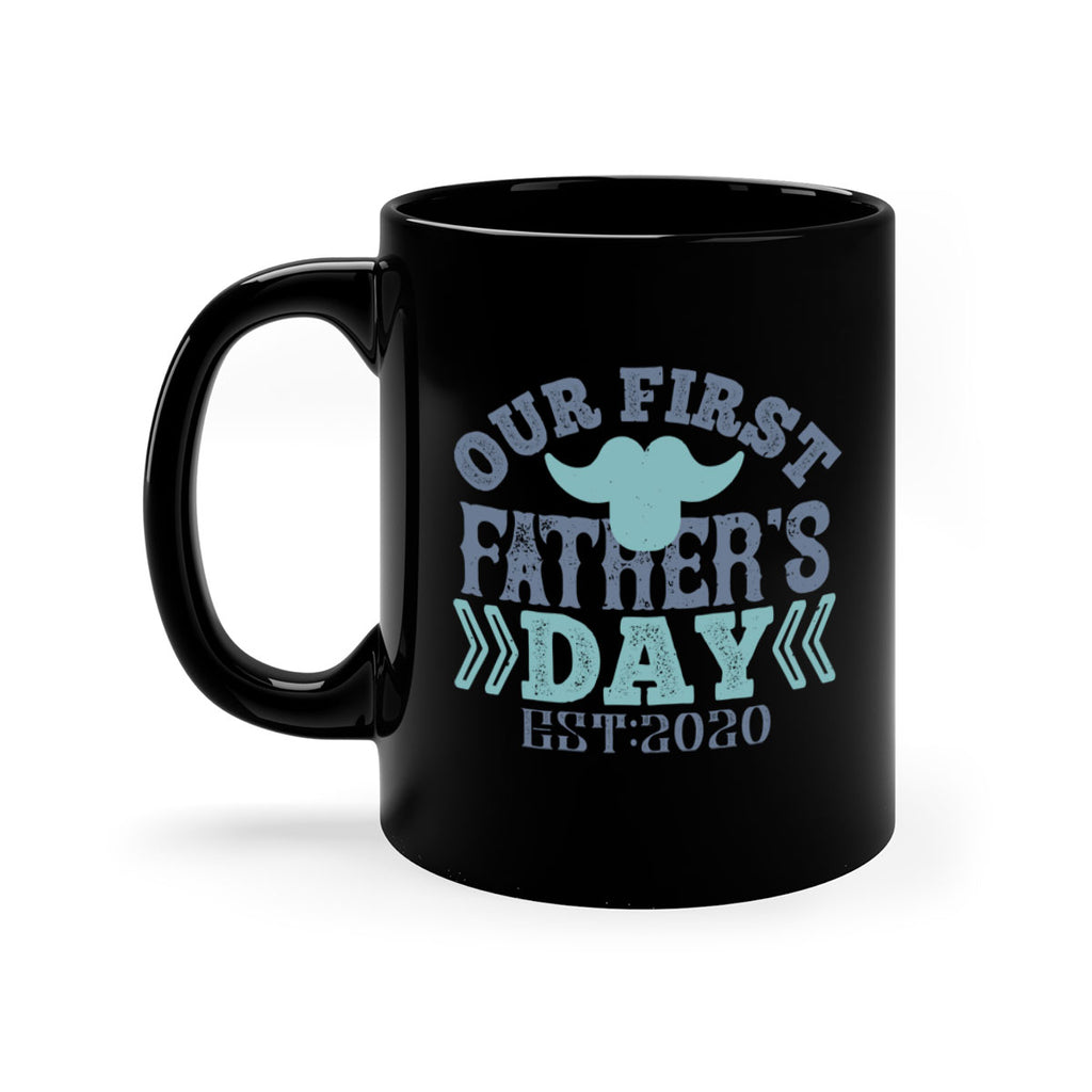 our first fathers day 170#- fathers day-Mug / Coffee Cup