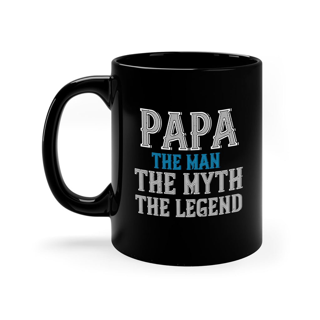 papa the man the myth the legend 15#- grandpa-Mug / Coffee Cup
