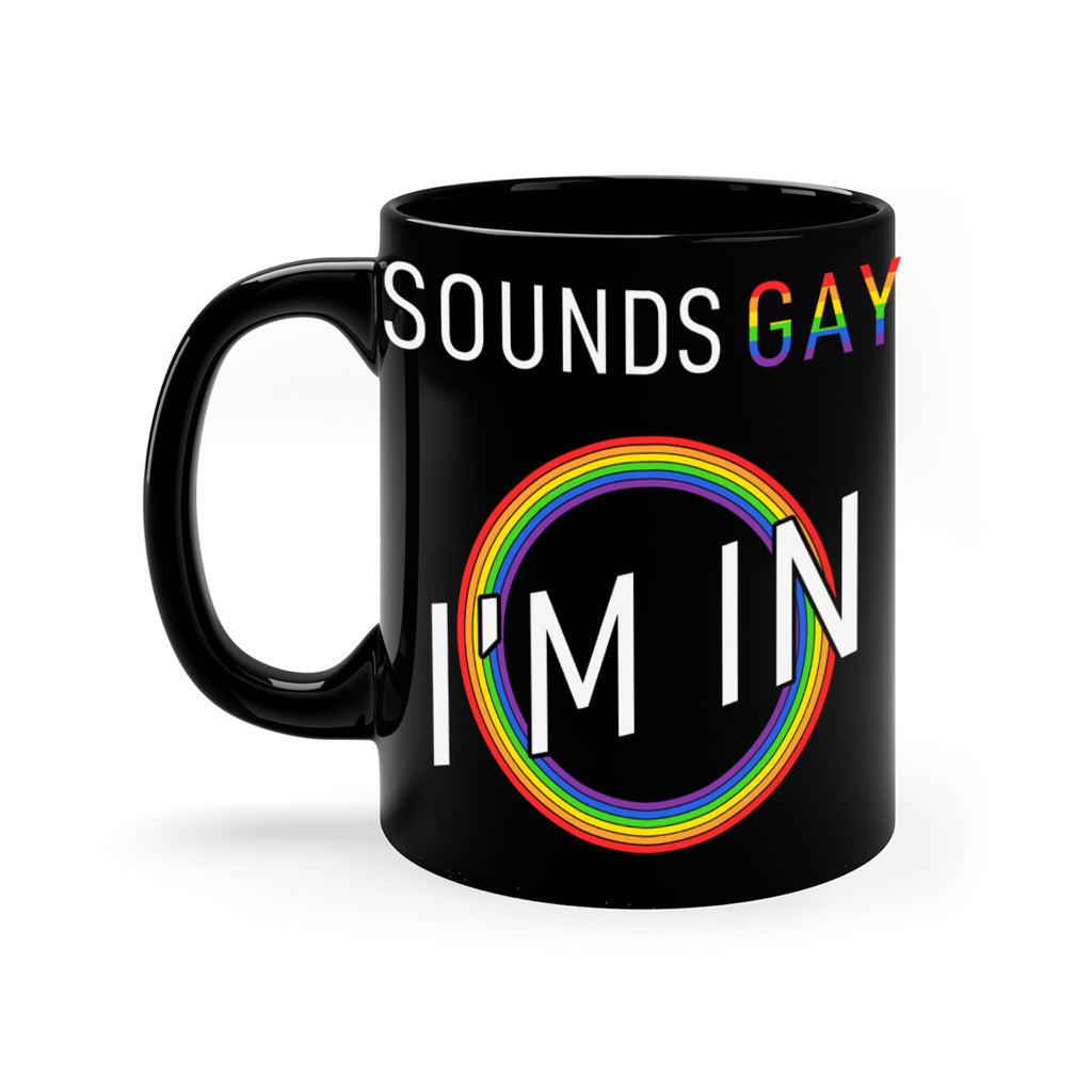 pride sounds gay im in 42#- lgbt-Mug / Coffee Cup