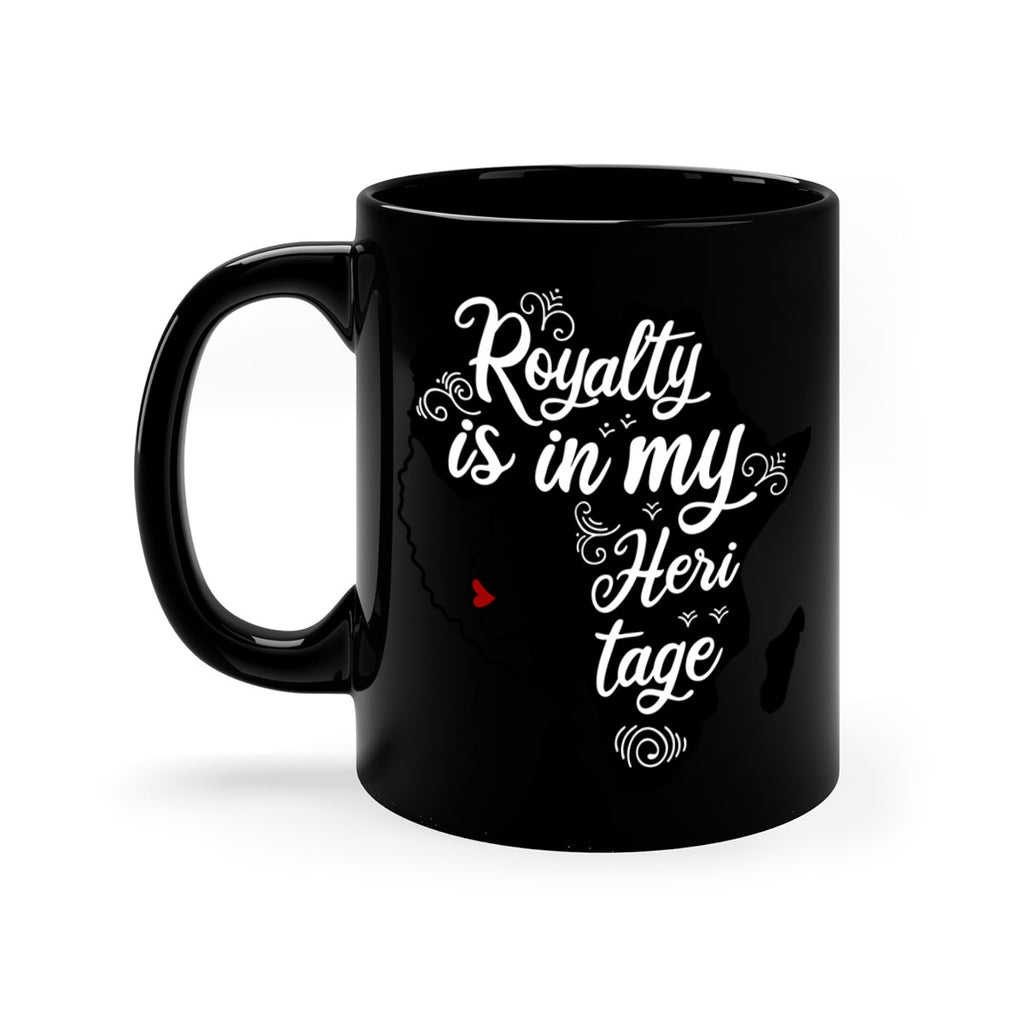 royalty is in my Hertitage Style 9#- Black women - Girls-Mug / Coffee Cup