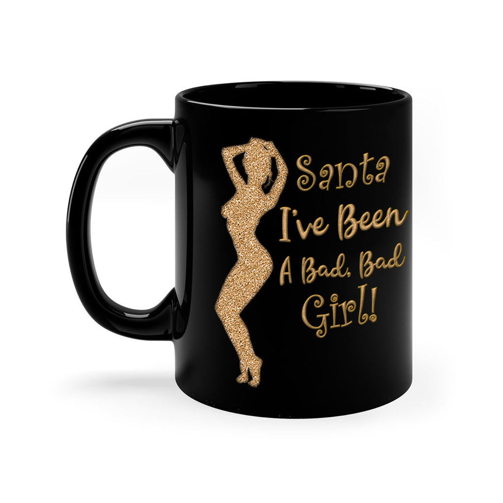 santa ive been a bad girl gold 448#- christmas-Mug / Coffee Cup