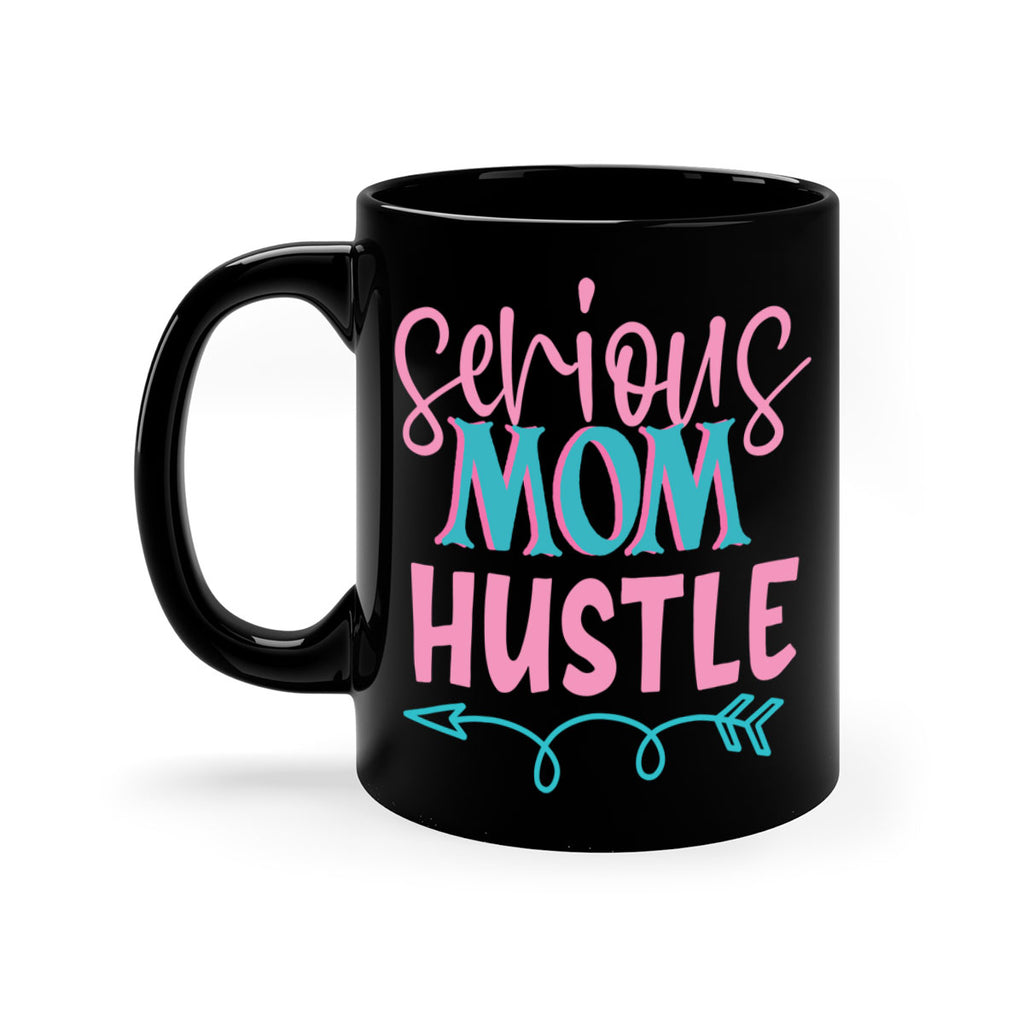 serious mom hustle 325#- mom-Mug / Coffee Cup
