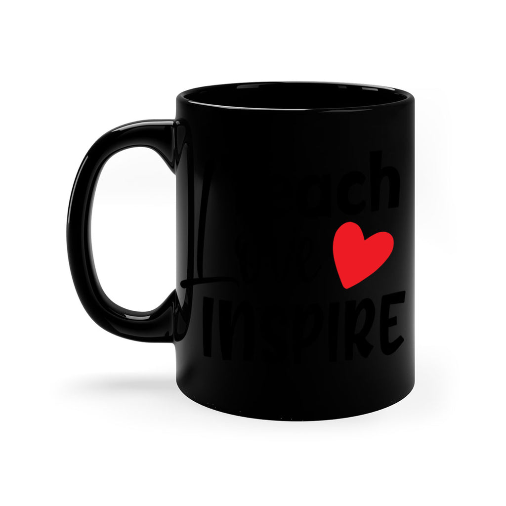 teach love inspre Style 146#- teacher-Mug / Coffee Cup