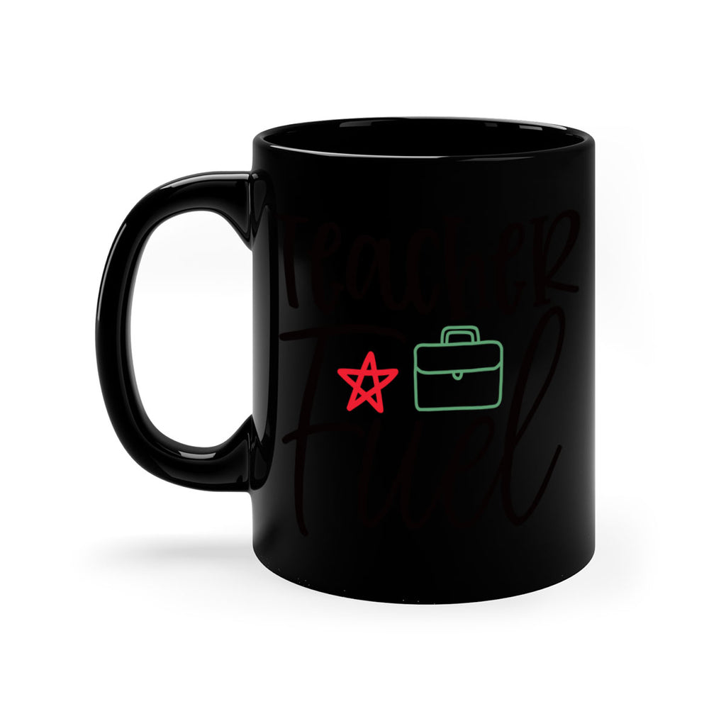 teacher fuel Style 206#- teacher-Mug / Coffee Cup