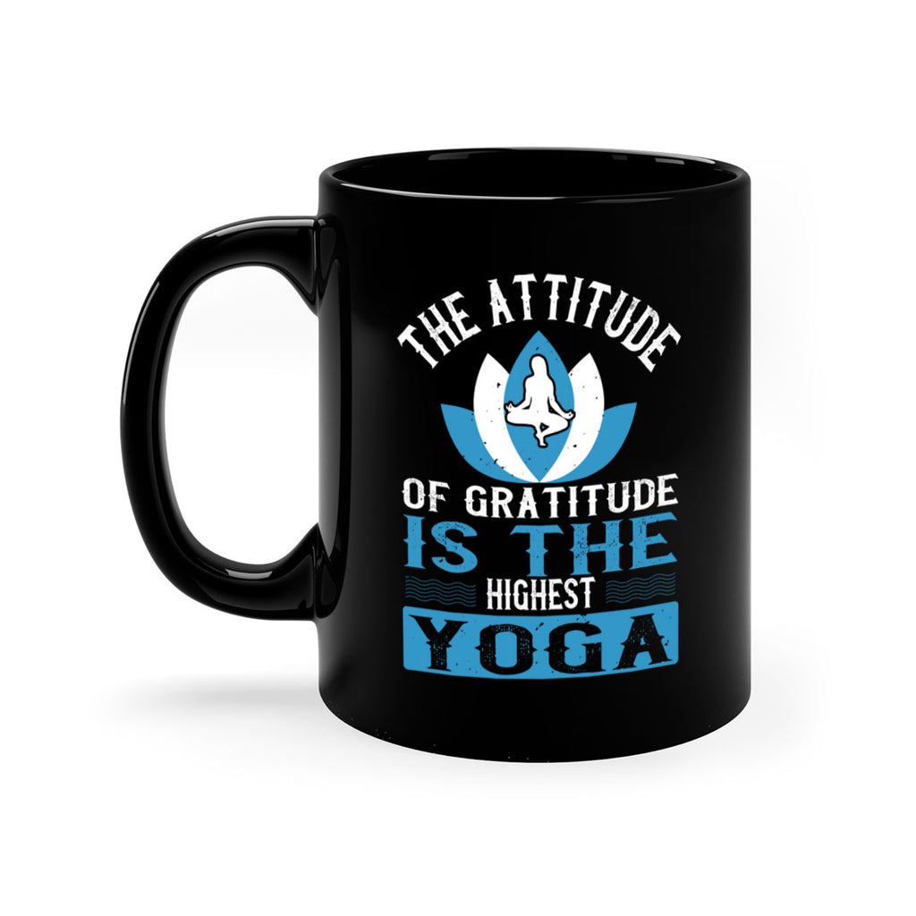 the attitude of gratitude is the highest yoga 66#- yoga-Mug / Coffee Cup