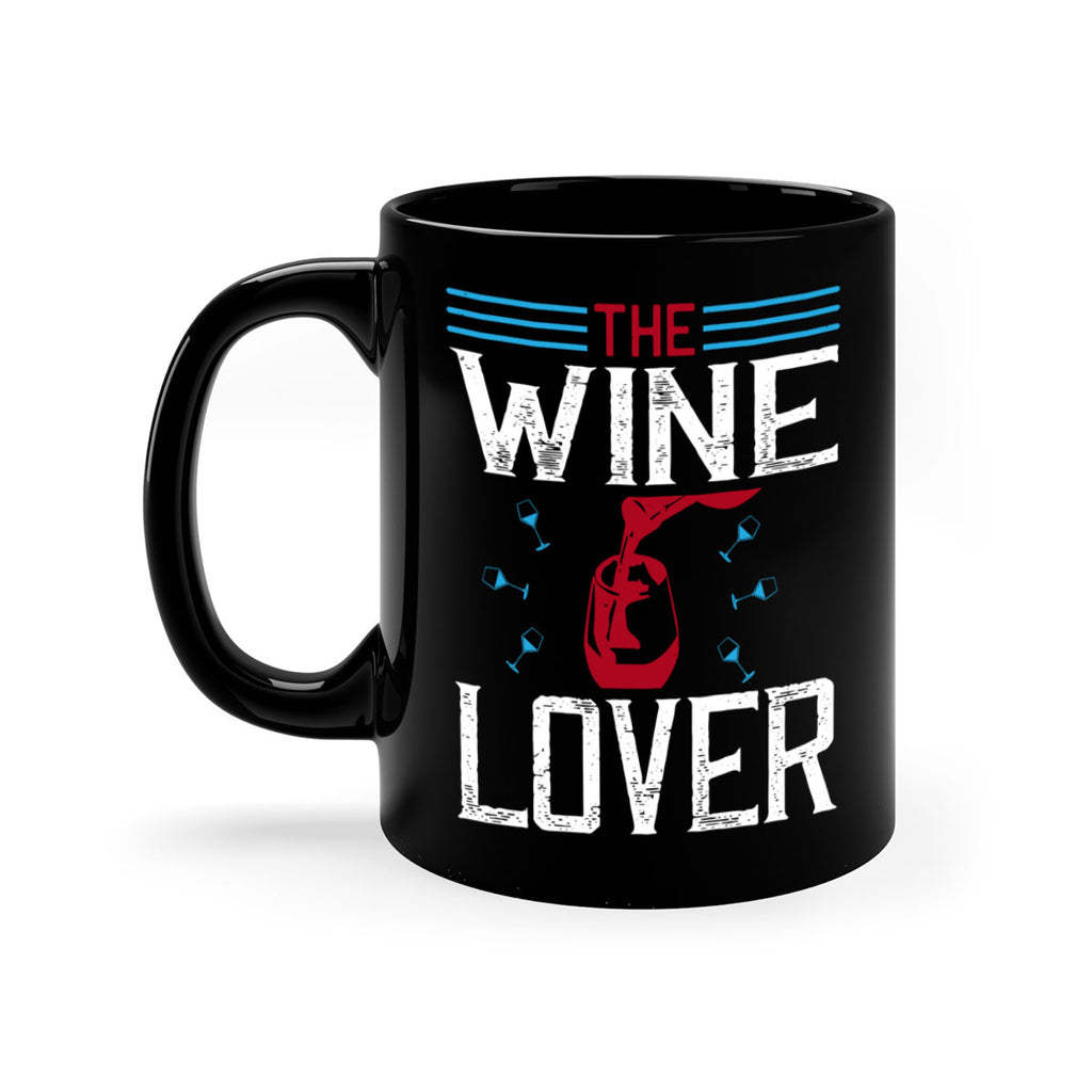 the wine lover 119#- wine-Mug / Coffee Cup