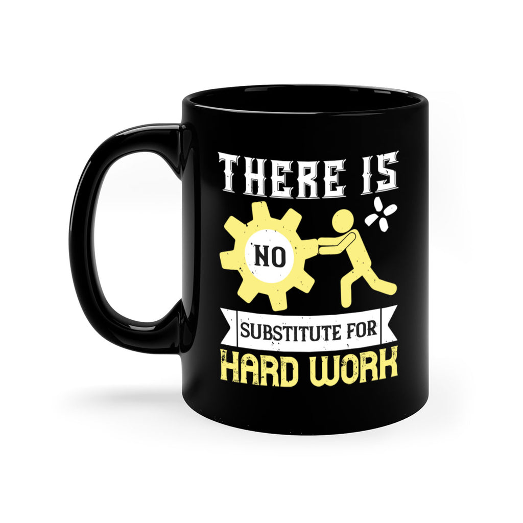 there is no substitute for hard work 12#- labor day-Mug / Coffee Cup