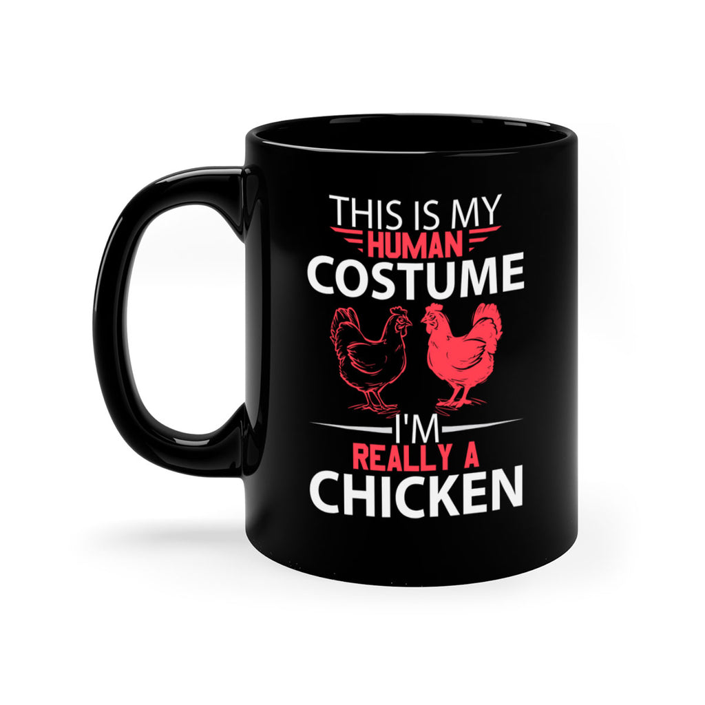 this is human costume im really a chicken Style 2#- Chicken-Mug / Coffee Cup