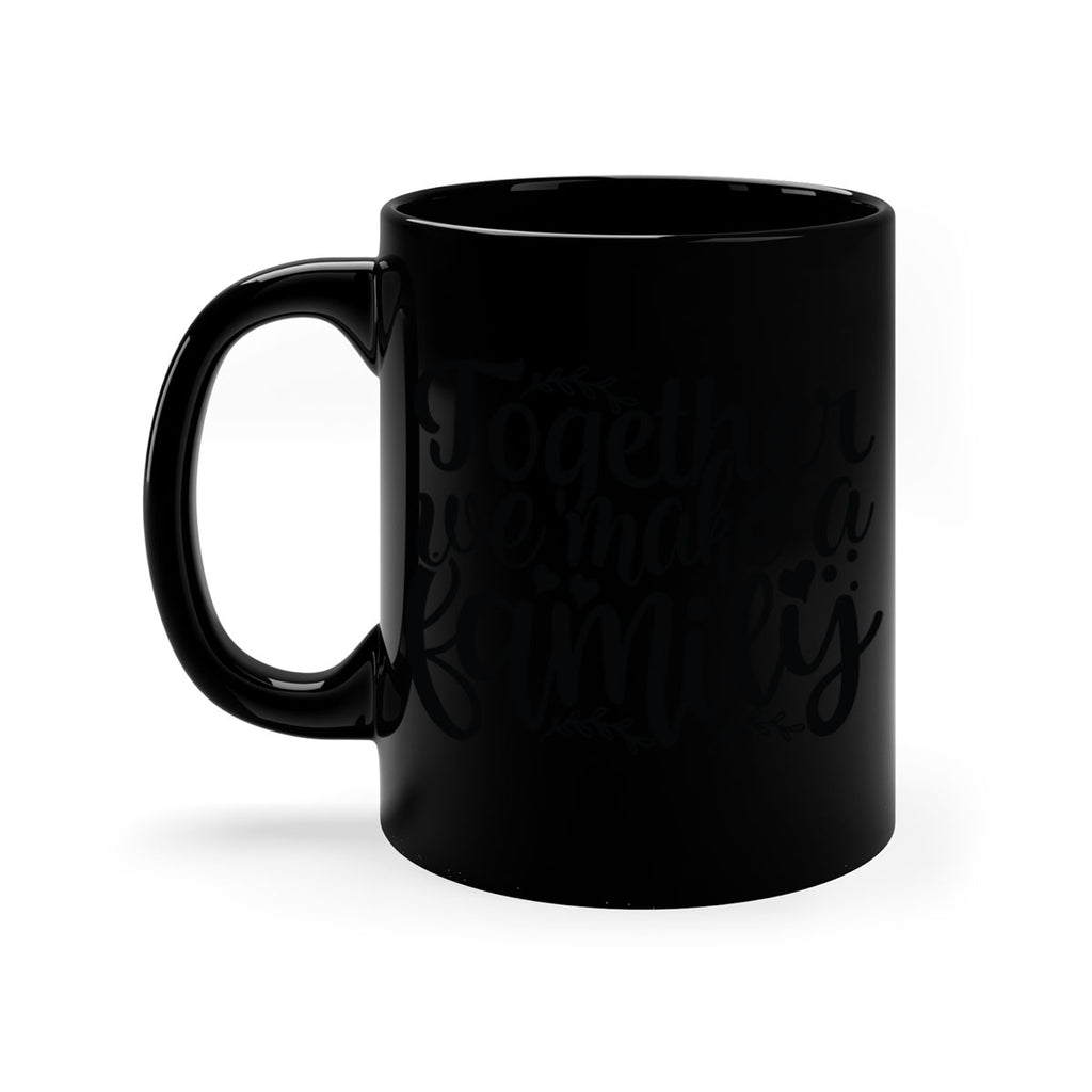 together we make a family 14#- Family-Mug / Coffee Cup