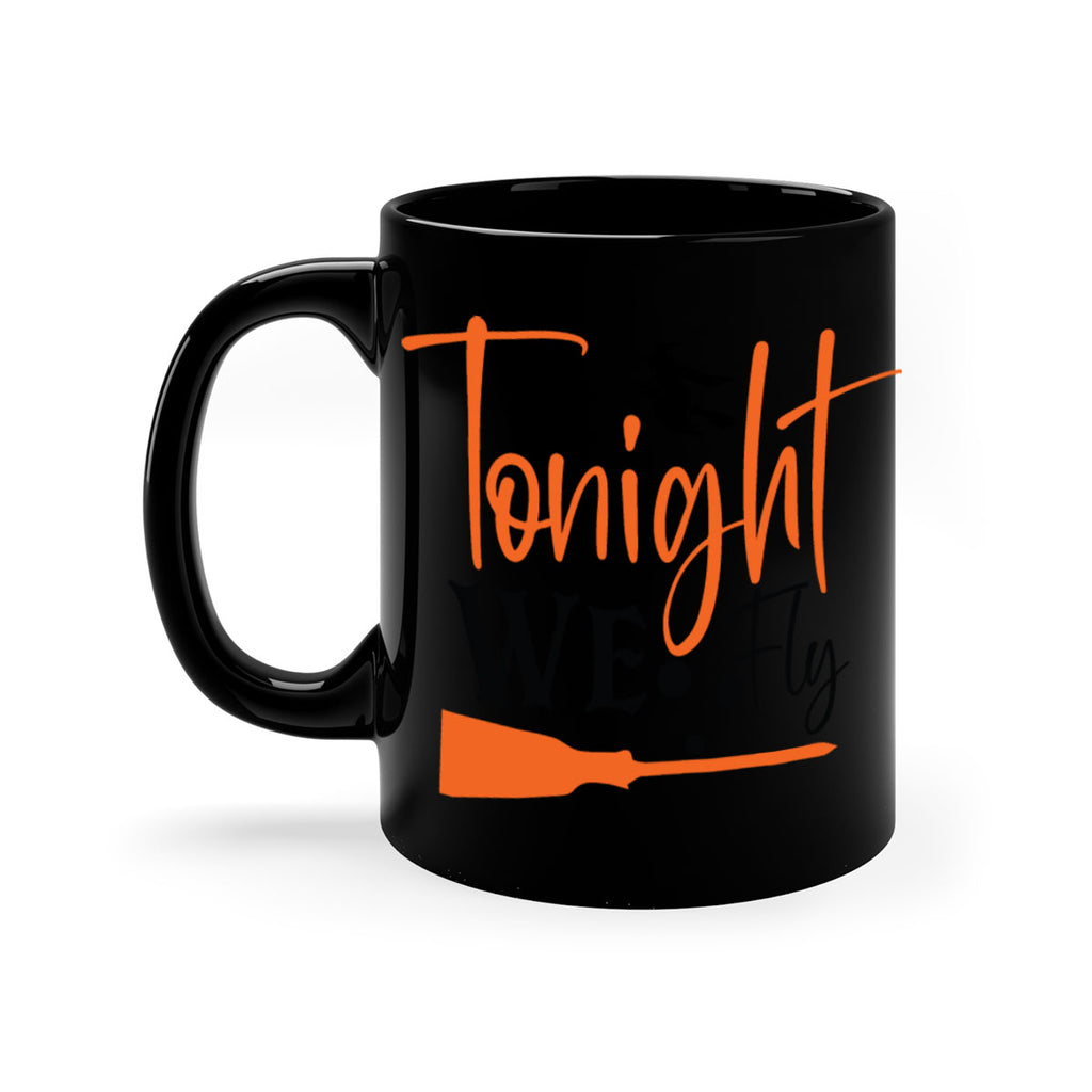 tonight we fly 105#- halloween-Mug / Coffee Cup