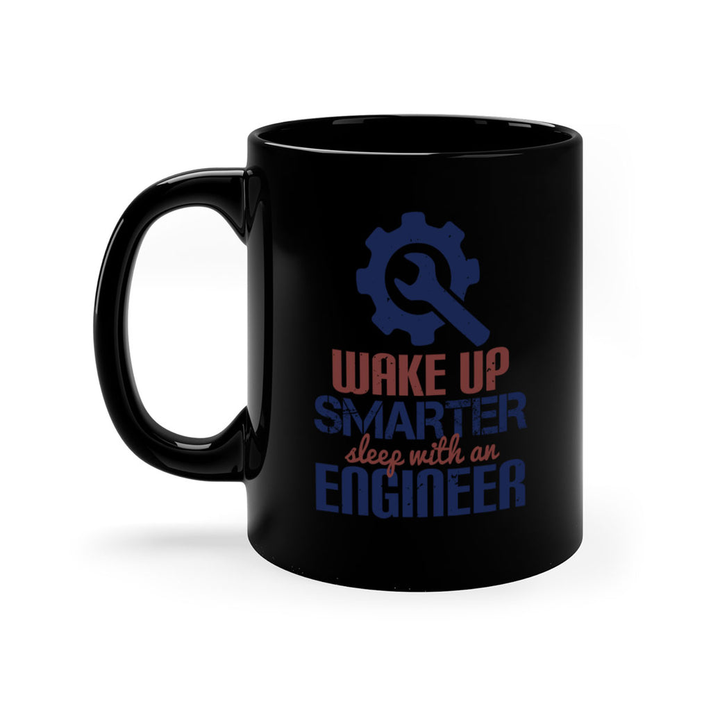 wake up smarter sleep with an engineer Style 31#- engineer-Mug / Coffee Cup