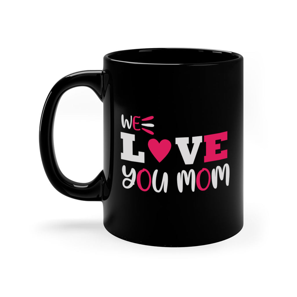 we love you mom 25#- mom-Mug / Coffee Cup