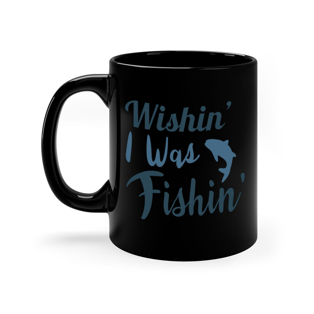 wishin i was fishin 13#- fishing-Mug / Coffee Cup