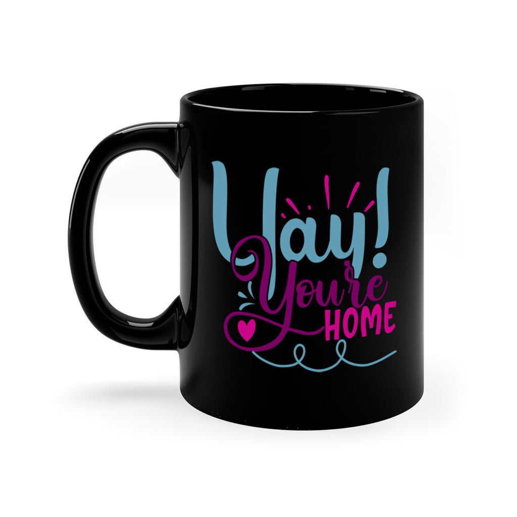 yay youre home 7#- Family-Mug / Coffee Cup