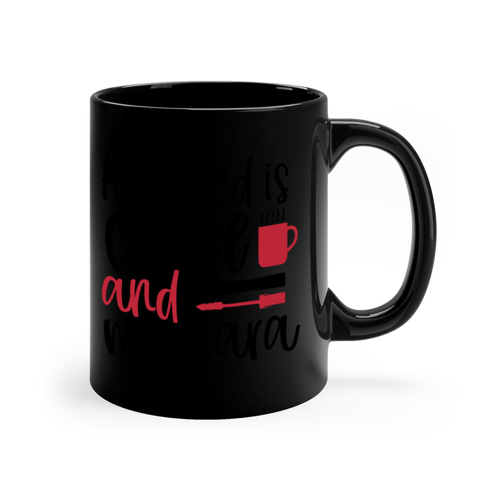 All I need is coffee and mascara design Style 259#- makeup-Mug / Coffee Cup