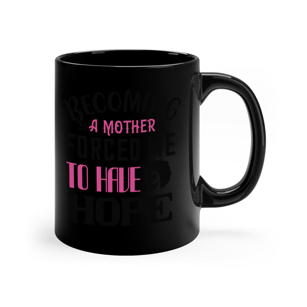 Becoming a mother forced me to have hope Style 37#- Afro - Black-Mug / Coffee Cup