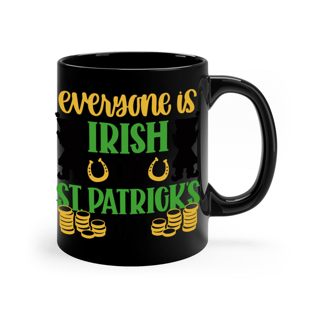 Everyone Is Irish On St Patricks Day Style 100#- St Patricks Day-Mug / Coffee Cup