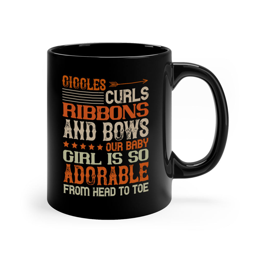 Giggles curls ribbons and bows Our baby girl is so adorable from head to toe Style 122#- baby2-Mug / Coffee Cup