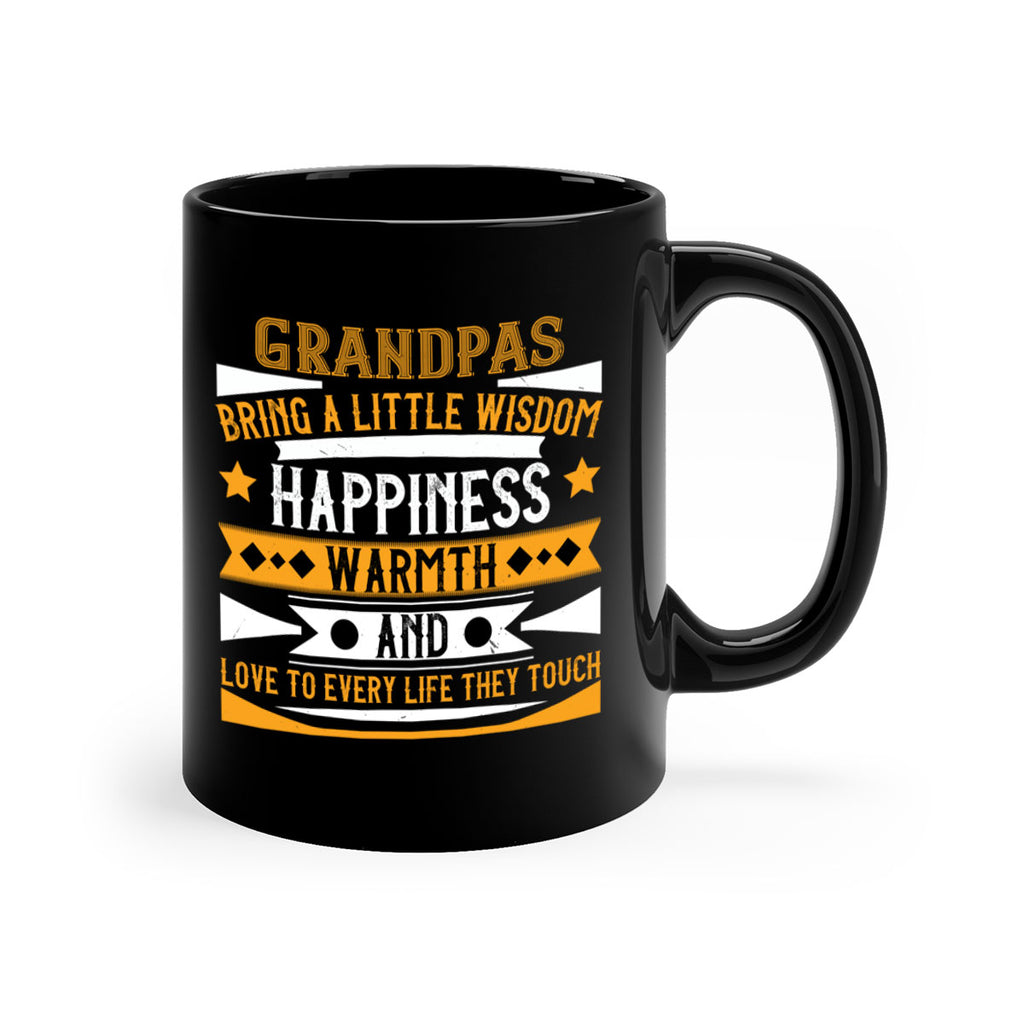Grandpas bring a little wisdom happiness 98#- grandpa-Mug / Coffee Cup