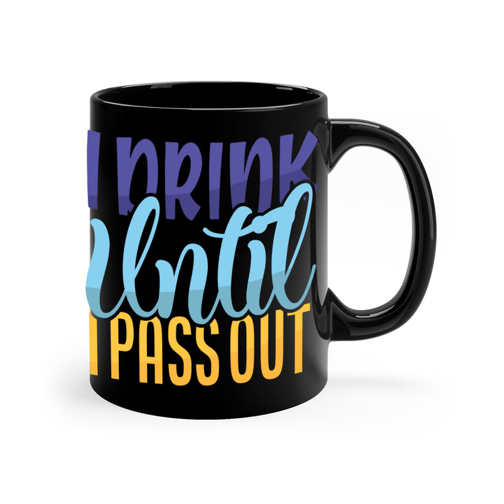 I Drink Until I Pass Out Style 258#- baby2-Mug / Coffee Cup