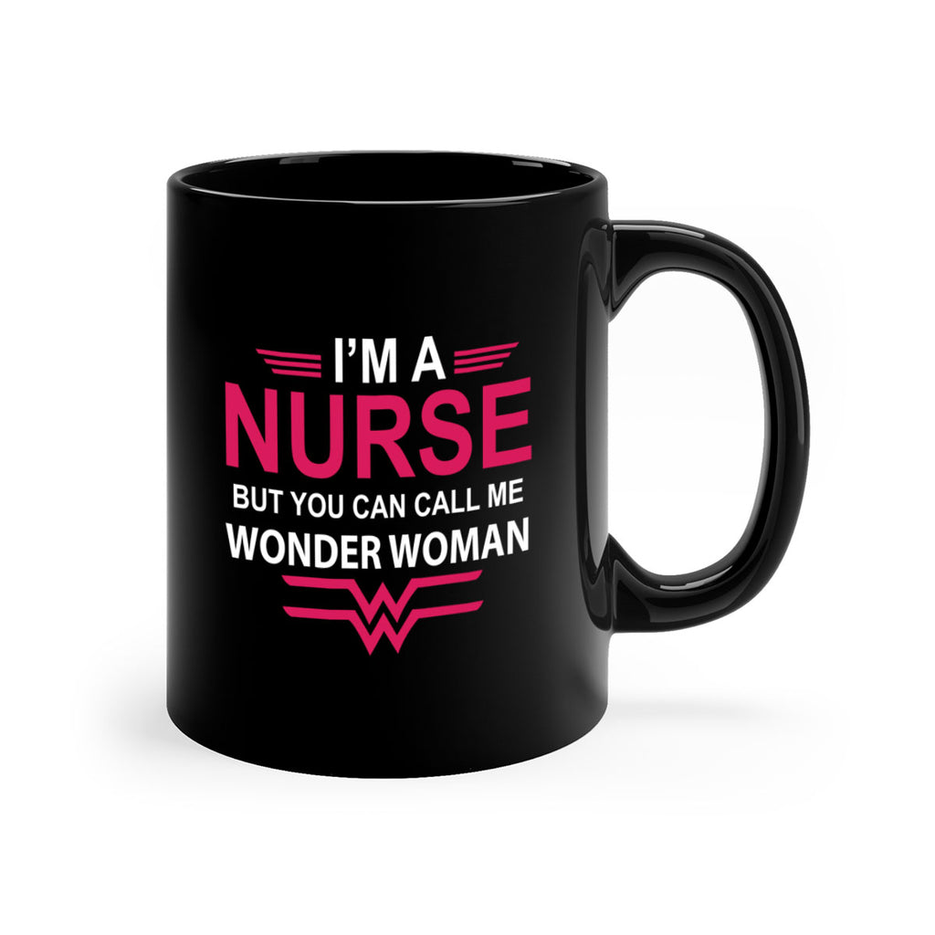 I am nurse but you can call me wonder woman Style 327#- nurse-Mug / Coffee Cup