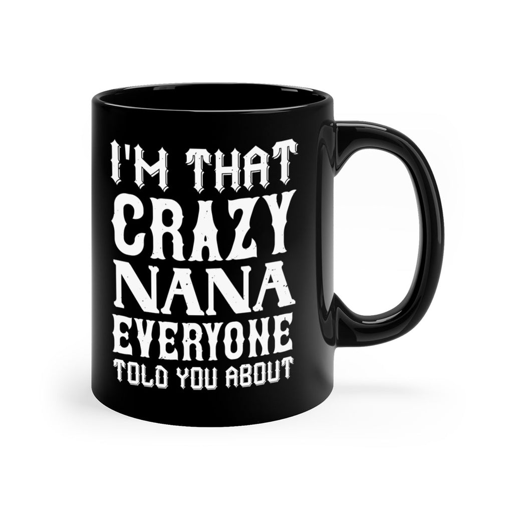 IM THAT CRAZI NANA 22#- grandma-Mug / Coffee Cup