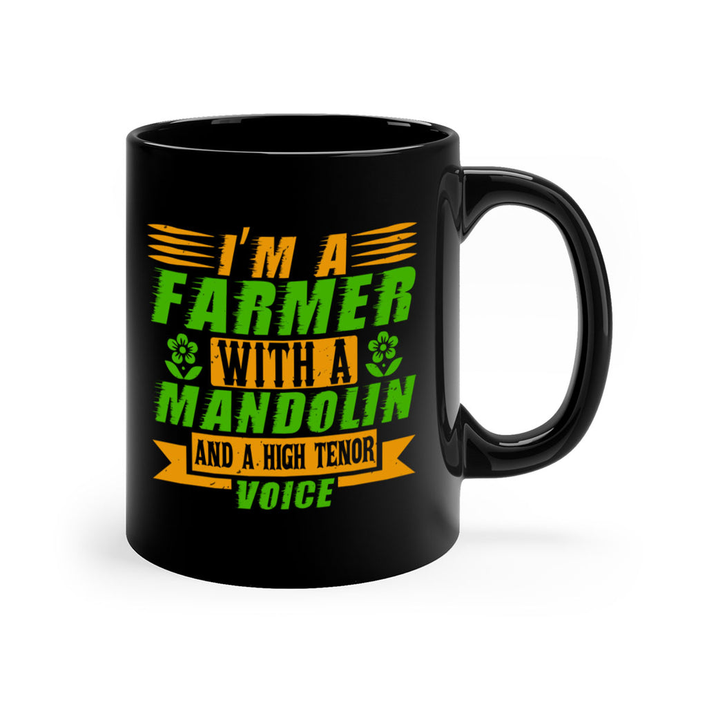 Im A Farmer With a mandolin 48#- Farm and garden-Mug / Coffee Cup