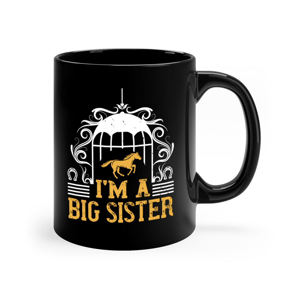 Im a big sister Style 38#- horse-Mug / Coffee Cup
