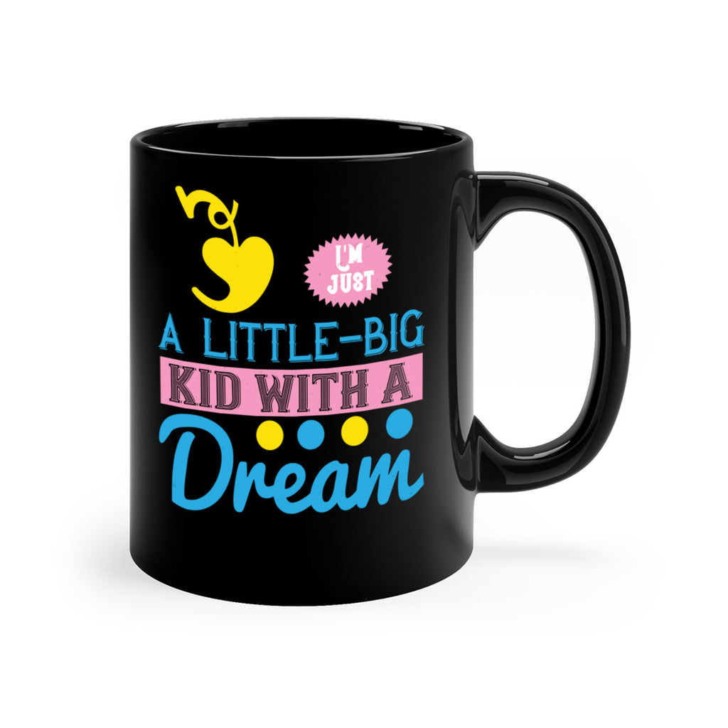 Im just a littlebig kid with a dream Style 31#- kids-Mug / Coffee Cup