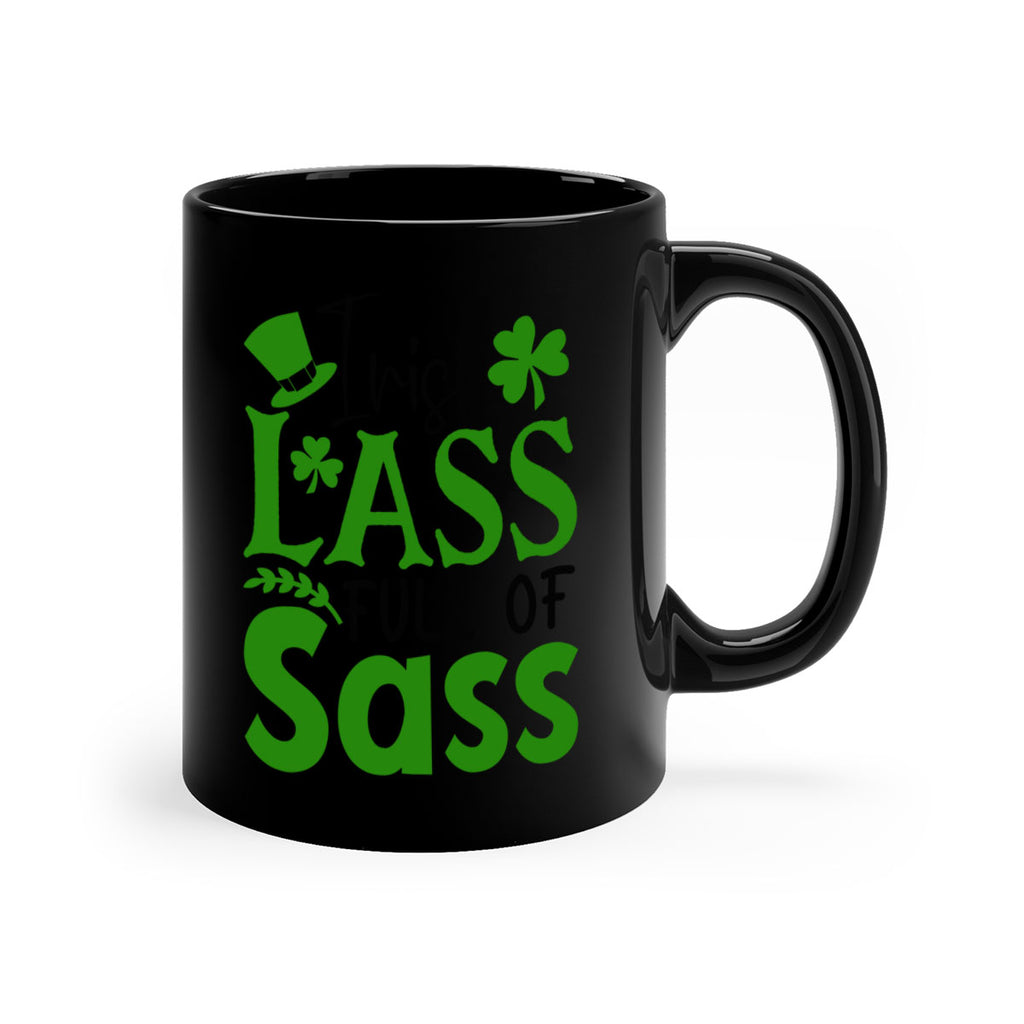 Irish Lass Full Of Sass Style 155#- St Patricks Day-Mug / Coffee Cup