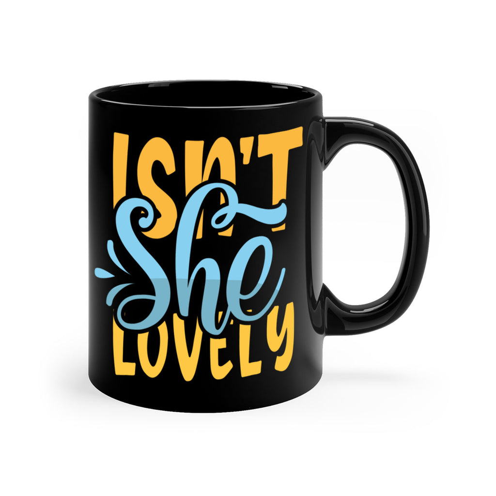 Isnt She Lovely Style 237#- baby2-Mug / Coffee Cup