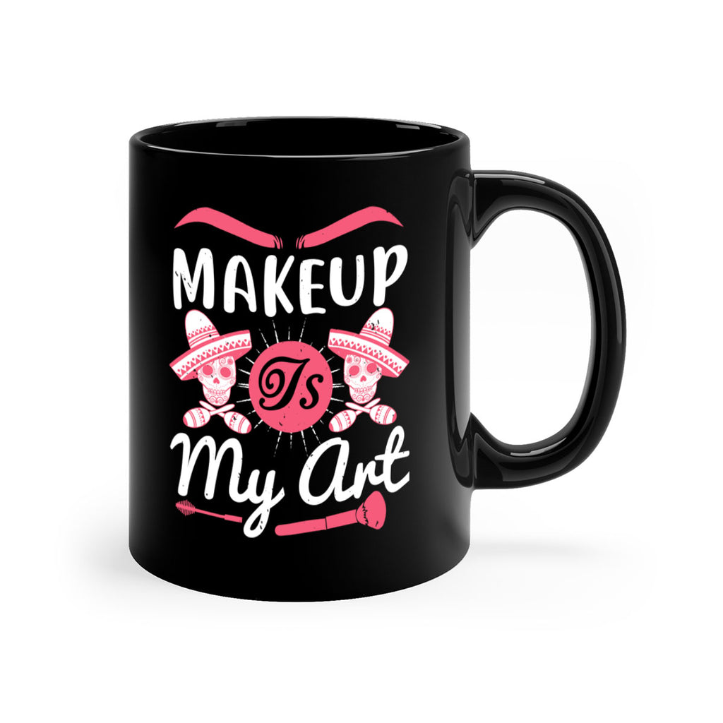 Makeup Is My Art Style 193#- makeup-Mug / Coffee Cup