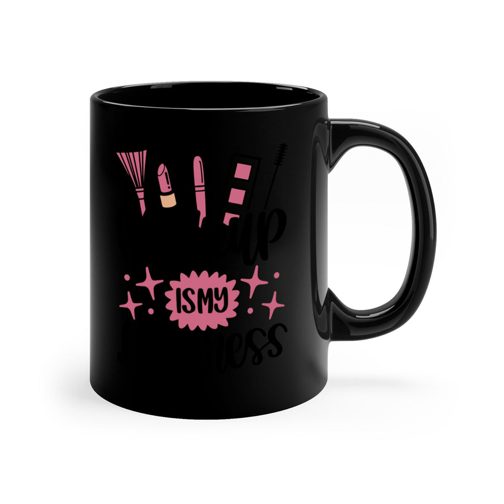 Makeup Is My business Style 46#- makeup-Mug / Coffee Cup