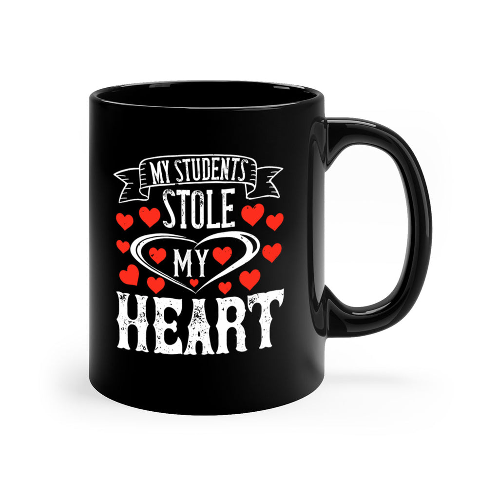 My Students Stole My Heart Style 92#- teacher-Mug / Coffee Cup